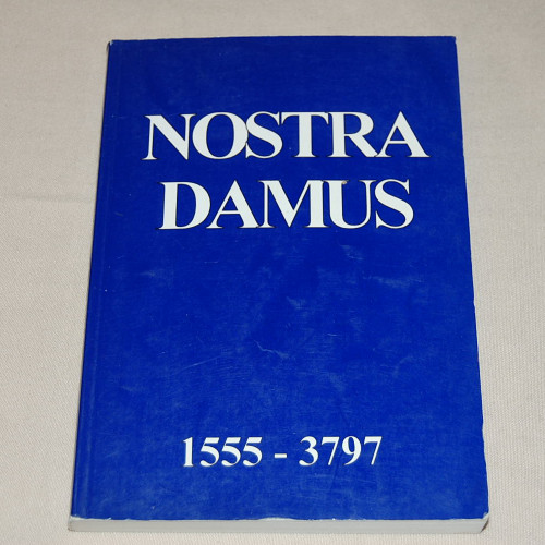 Nostradamus Profetioita vuosille 1555 - 3797